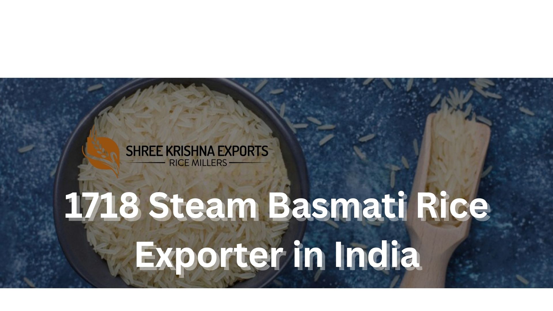 1718 Steam Basmati Rice Exporter in India